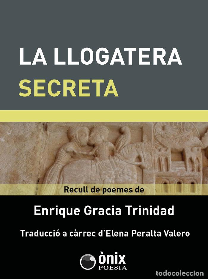 Livres: LA LLOGATERA SECRETA - GRACIA TRINIDAD, ENRIQUE