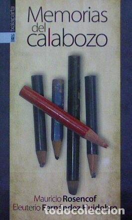 Livres: MEMORIAS DEL CALABOZO - ROSENCOF, MAURICIO