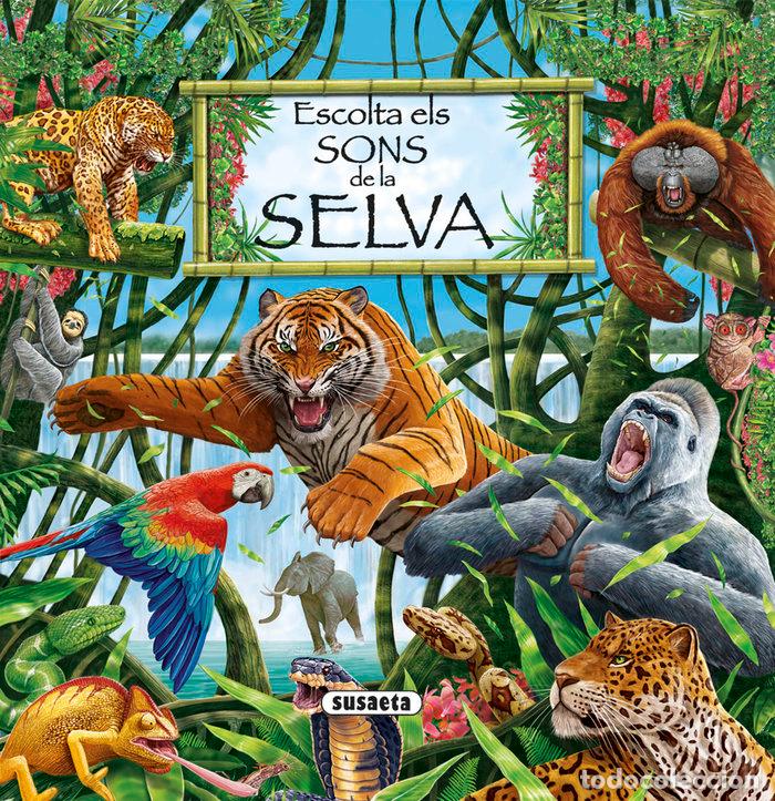 Livres: ESCOLTA ELS SONS DE LA SELVA - SUSAETA, EQUIP