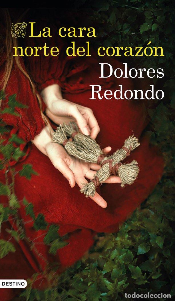Libros: CARA NORTE DEL CORAZON,LA - DOLORES REDONDO