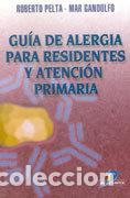 books: GUIA DE ALERGIA PARA RESIDENTES Y ATENCION PRIMARI - PELTA, R.