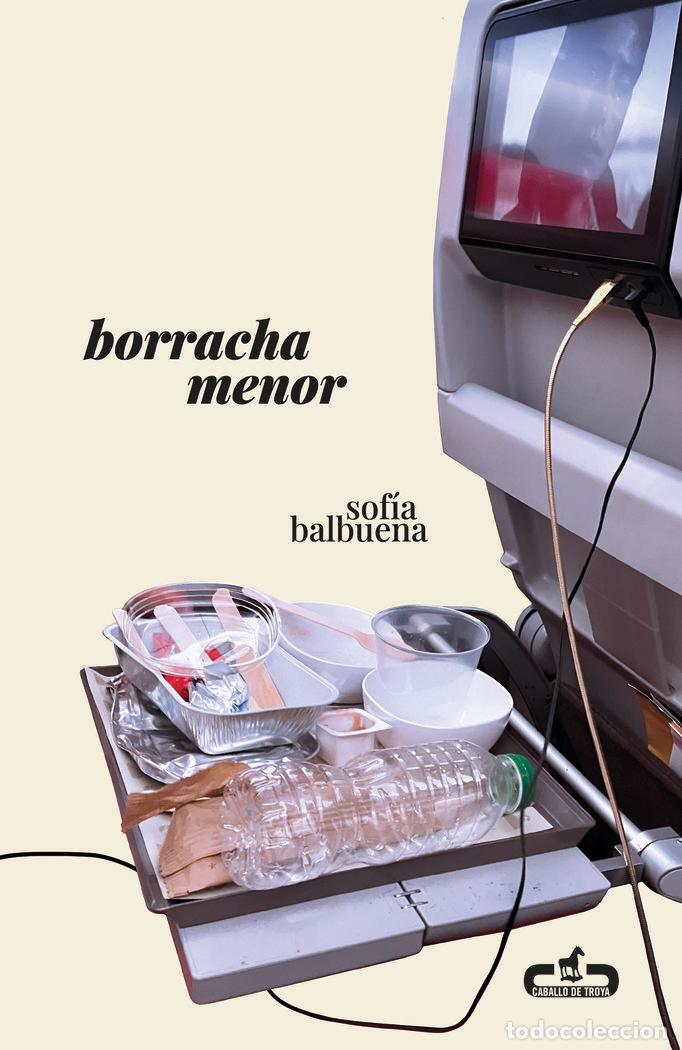 books: BORRACHA MENOR - BALBUENA, SOFIA