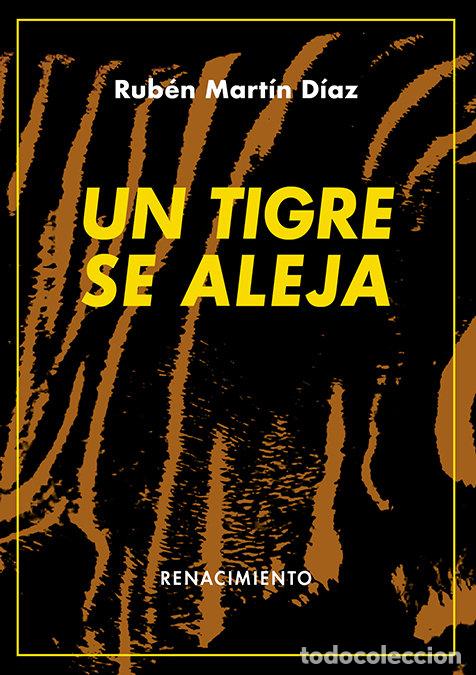 B&uuml;cher: UN TIGRE SE ALEJA - MARTIN DIAZ, RUBEN