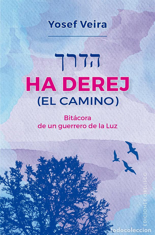Livres: HA DEREJ EL CAMINO - VEIRA, YOSEF