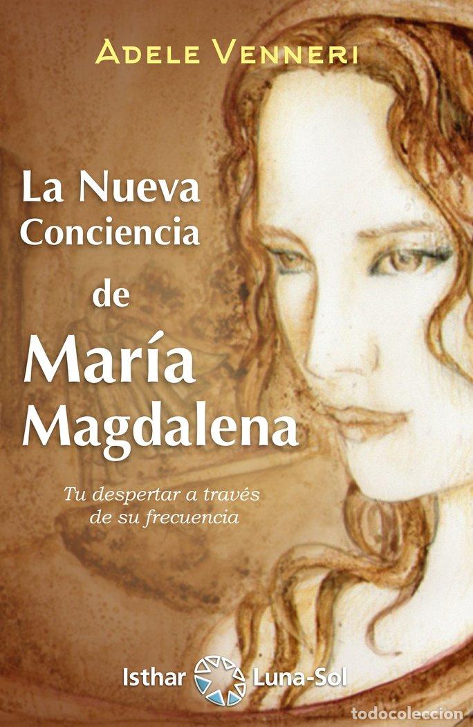 Livres: NUEVA CONCIENCIA DE MARIA MAGDALENA,LA - VENNERI, ADELE