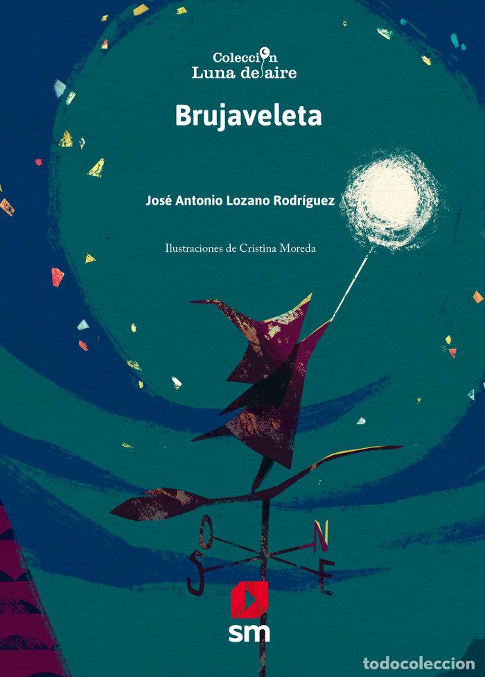 Libri: BRUJAVELETA - LOZANO, JOSE ANTONIO