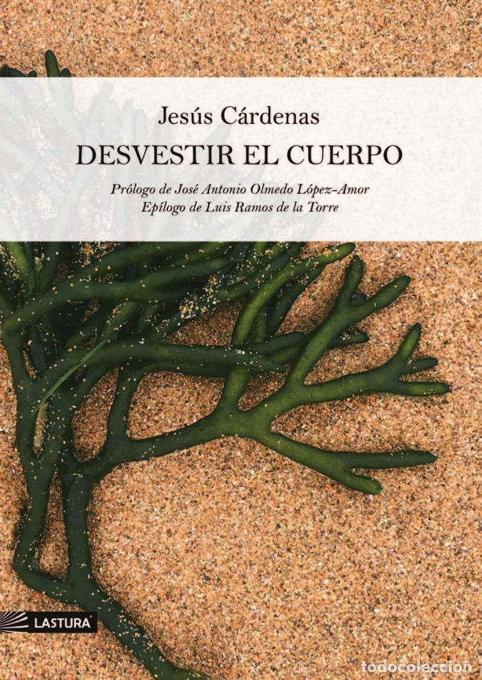 Libri: DESVESTIR EL CUERPO - CARDENAS, JESUS