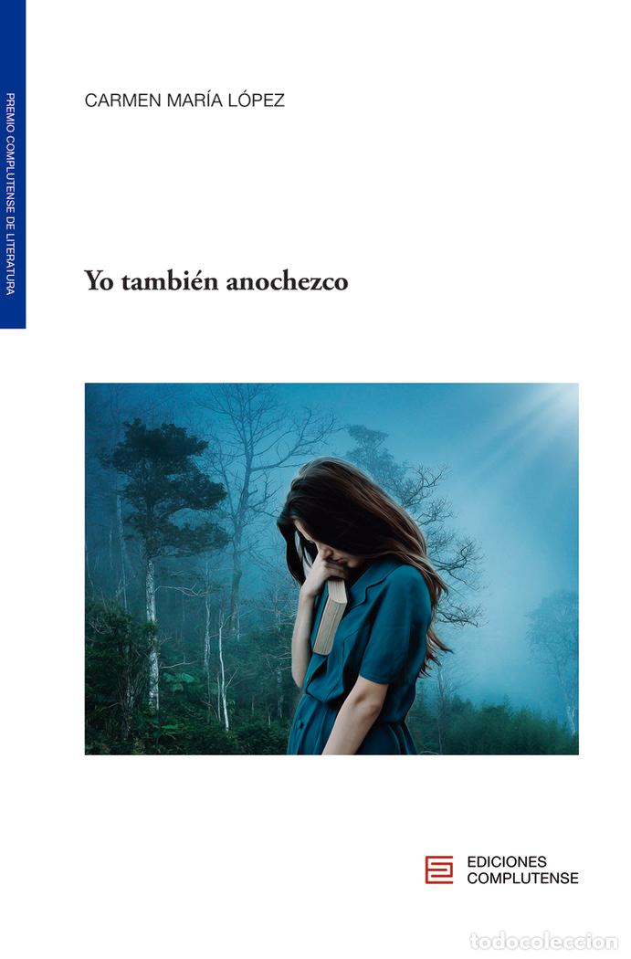 B&uuml;cher: YO TAMBIEN ANOCHEZCO - LOPEZ LOPEZ, CARMEN MARIA