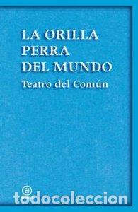 Libros: ORILLA PERRA DEL MUNDO, LA - AA.VV