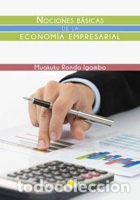 Libros: NOCIONES BASICAS DE LA ECONOMIA EMPRESARIAL - RONDO IGAMBO, MUAKUKU