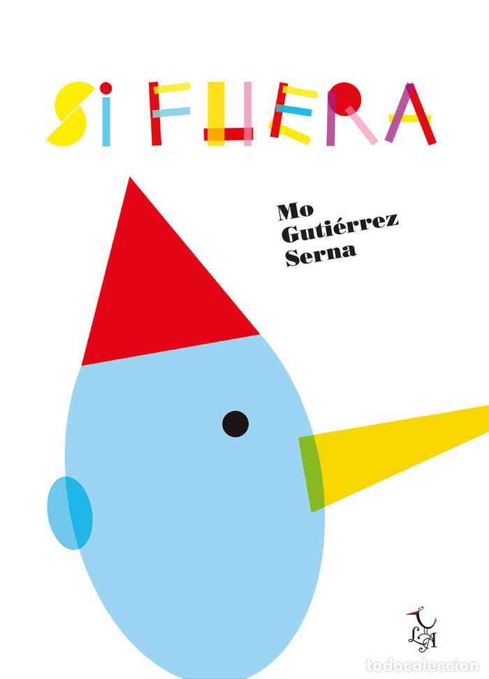 Libros: SI FUERA - GUTIERREZ SERNA, MONICA