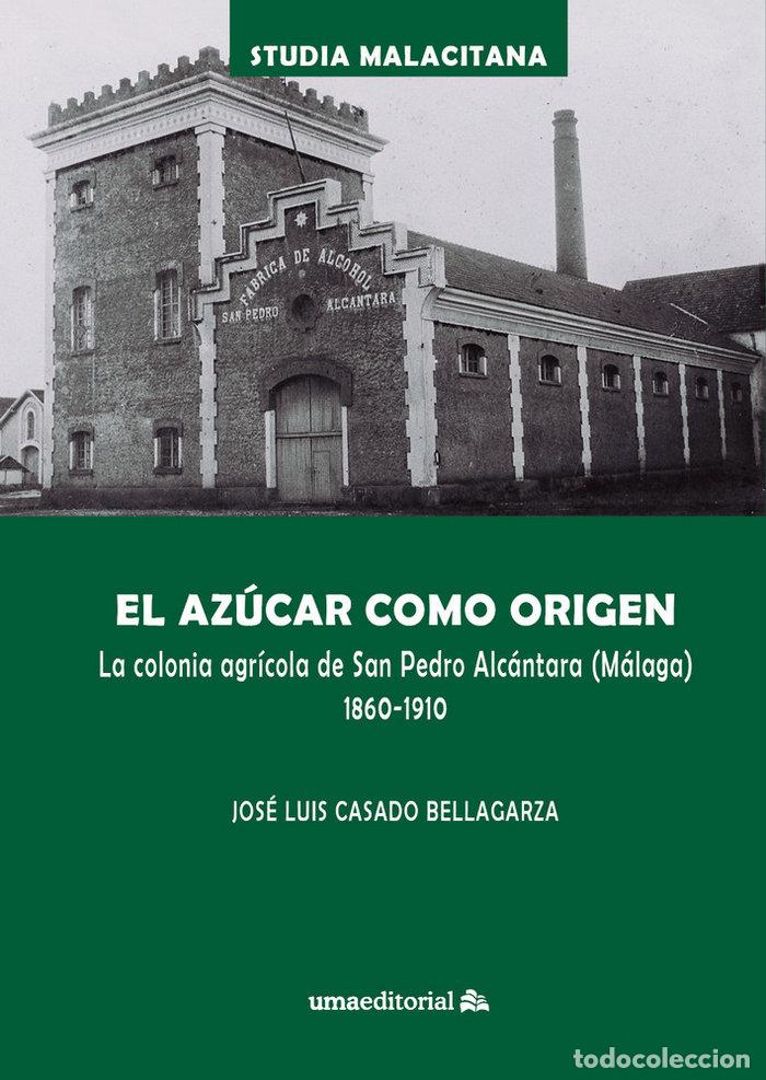Libros: AZUCAR COMO ORIGEN,EL - CASADO BELLAGARZA, JOSE LUIS
