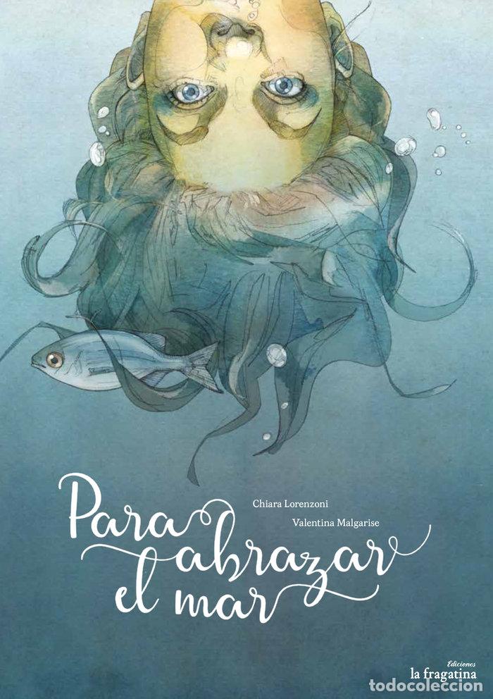 Libri: PARA ABRAZAR EL MAR - LORENZONI