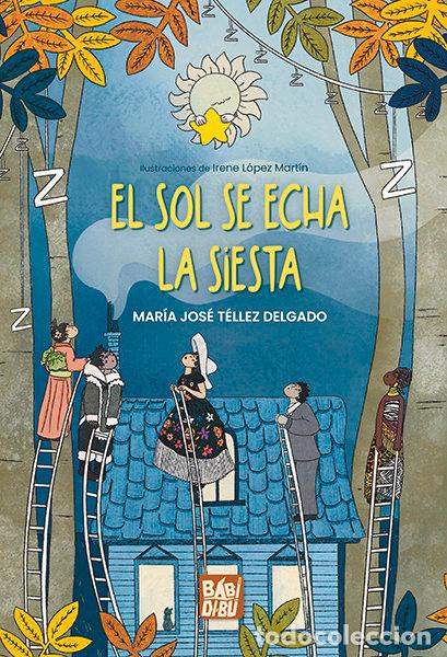 Livros: SOL SE ECHA LA SIESTA,EL - TELLEZ DELGADO, MARIA JOSE