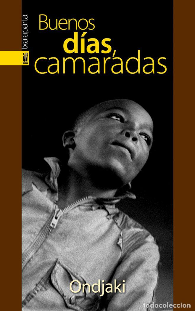 Livros: BUENOS DIAS, CAMARADAS - DE ALMEIDA, NDALU