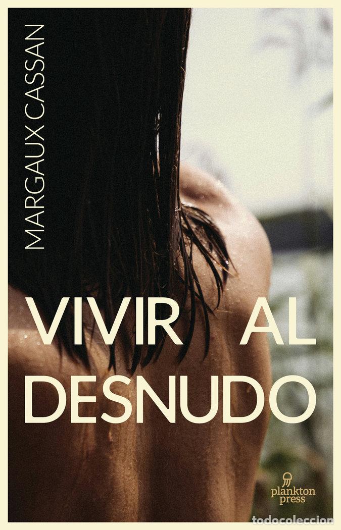 Livros: VIVIR AL DESNUDO - CASSAN, MARGAUX