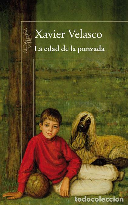 Libri: EDAD DE LA PUNZADA,LA - VELASCO, XAVIER