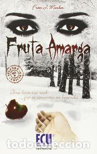 Libri: FRUTA AMARGA - MARTINEZ BERNAL, FRANCISCO JAVIER