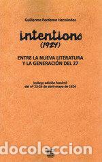 Libros: INTENTIONS 1924 ENTRE NUEVA LITERATURA Y GENERACION DEL 27 - PERDOMO HERNANDEZ, GUILLERMO