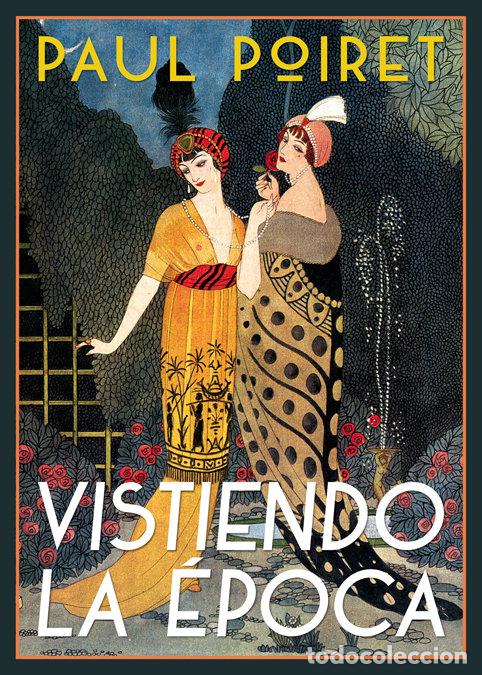 Livros: VISTIENDO LA EPOCA - POIRET, PAUL