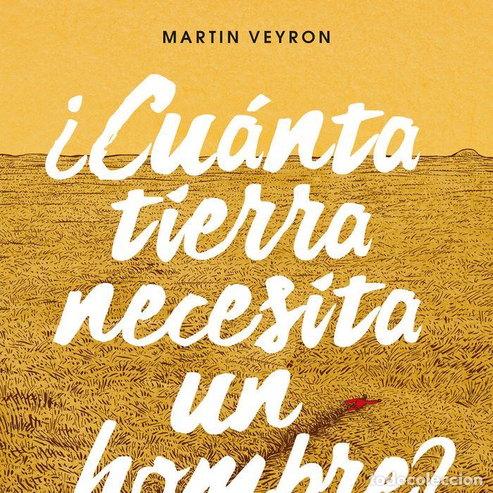Livros: CUANTA TIERRA NECESITA UN HOMBRE - VEYRON, MARTIN