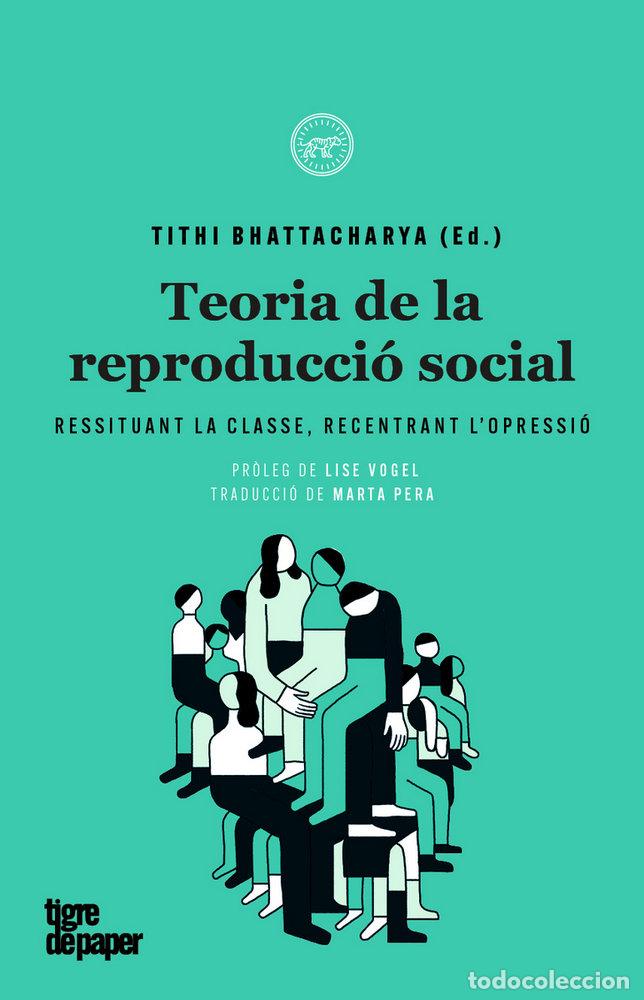 Livros: TEORIA DE LA REPRODUCCIO SOCIAL - BHATTACHARYA, TITHI