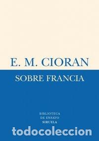 Livros: SOBRE FRANCIA - CIORAN, EMILE M