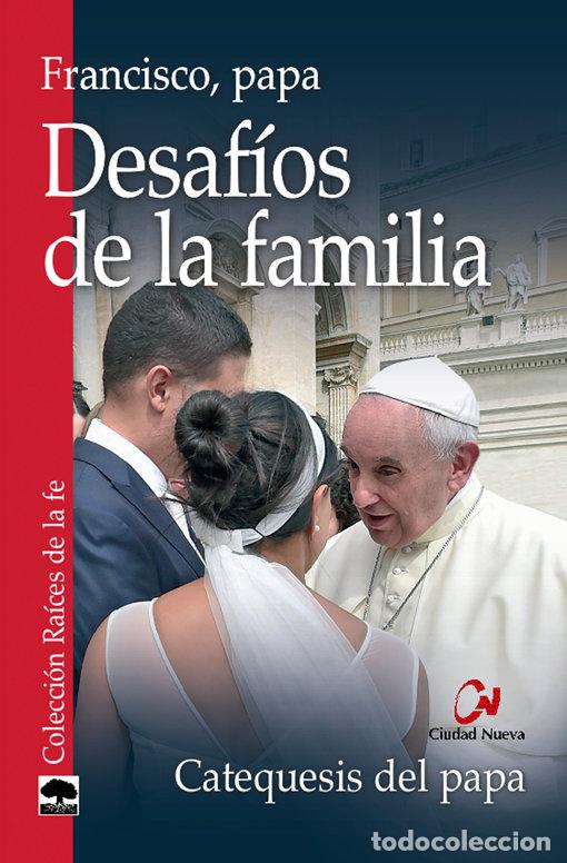 Libros: DESAFIOS DE LA FAMILIA - FRANCISCO, PAPA