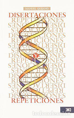 B&uuml;cher: DISERTACIONES Y REPETICIONES - QUIJANO, MANUEL