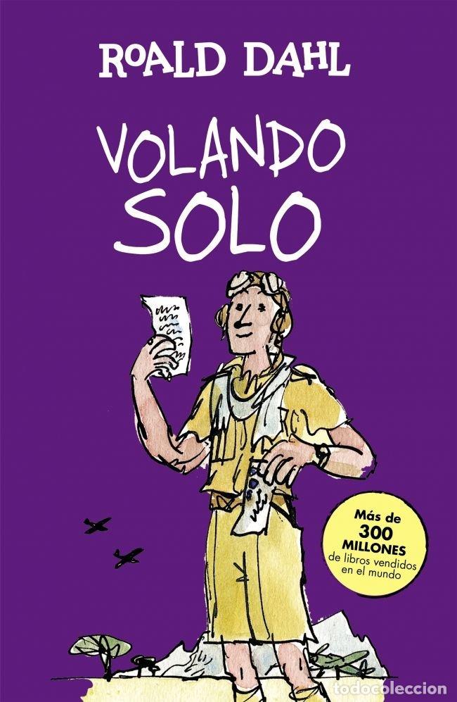 Libros: VOLANDO SOLO - DAHL, ROALD