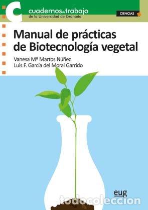 Livros: MANUAL DE PRACTICAS BIOTECNOLOGIA VEGETAL - MARTOS, VANESA