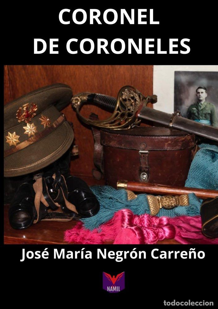 Livros: CORONEL DE CORONELES - NEGRON, JOSE MARIA