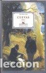 books: CUEVAS (RELATOS) - MA&Ntilde;AS LAHOZ, PILAR.-