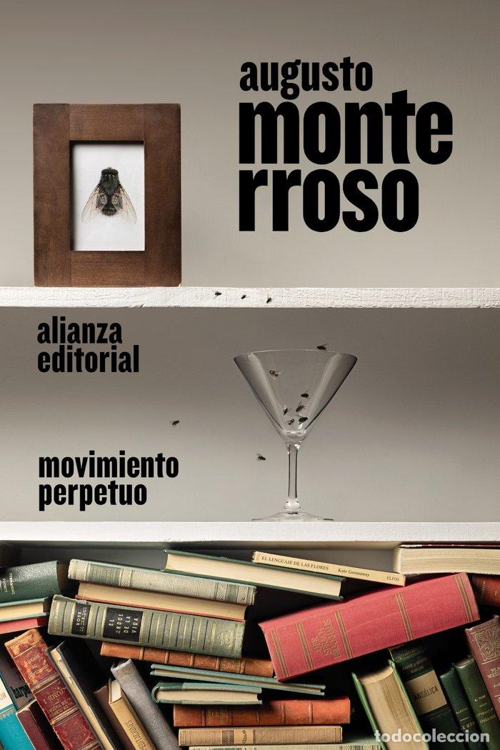 Libri: MOVIMIENTO PERPETUO - MONTERROSO, AUGUSTO