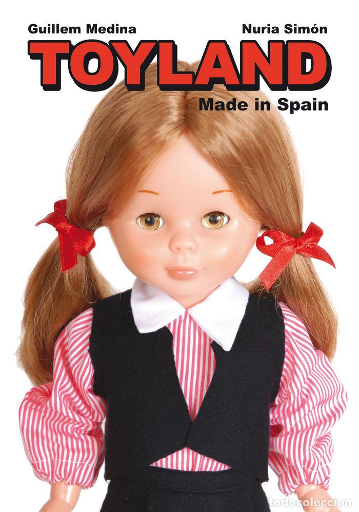 Libros: TOYLAND MADE IN SPAIN - GUILLEM MEDINA, NURIA SIMON