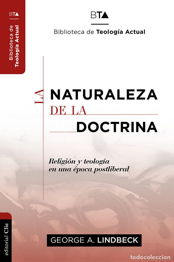Libros: NATURALEZA DE LA DOCTRINA. RELIGION Y TEOLOGIA EN LA EPOCA - LINDBECK, GEORGE A.