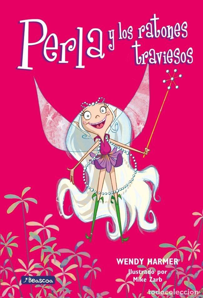 Libros: PERLA Y LOS RATONES TRAVIESOS - HARMER, W.