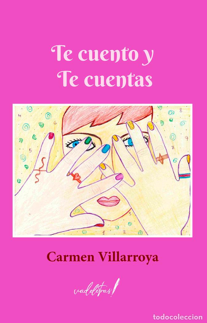 books: TE CUENTO Y TE CUENTAS - VILLARROYA, CARMEN
