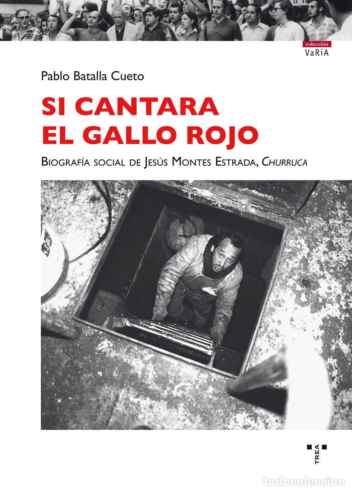 Libros: SI CANTARA EL GALLO ROJO - BATALLA CUETO, PABLO