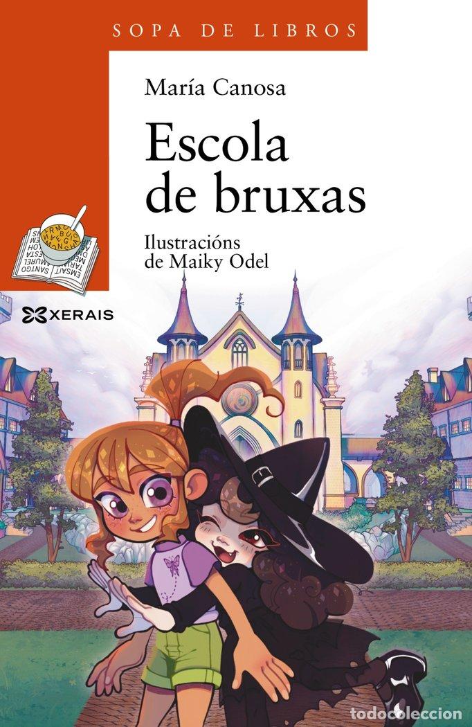 Libros: ESCOLA DE BRUXAS - CANOSA, MARIA