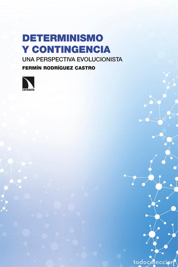 Libri: DETERMINISMO Y CONTINGENCIA - RODRIGUEZ CASTRO, FERMIN