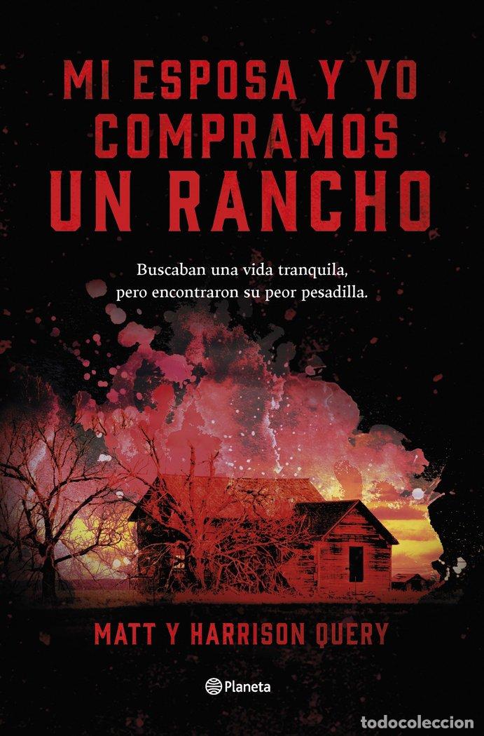 Libri: MI ESPOSA Y YO COMPRAMOS UN RANCHO - MATTHEW QUERY