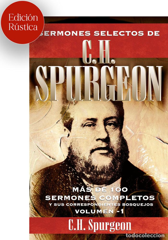 Libros: SERMONES SELECTOS DE C H SPURGEON VOL 1 RUSTICA - SPURGEON, CHARLES HADDON