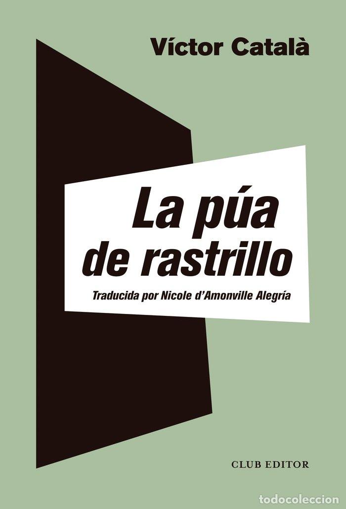 Libros: LA PUA DE RASTRILLO - CATALA, VICTOR