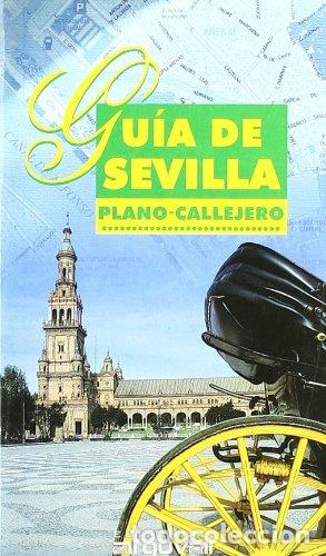 Livres: GUIA DE SEVILLA PLANO CALLEJERO - AA.VV