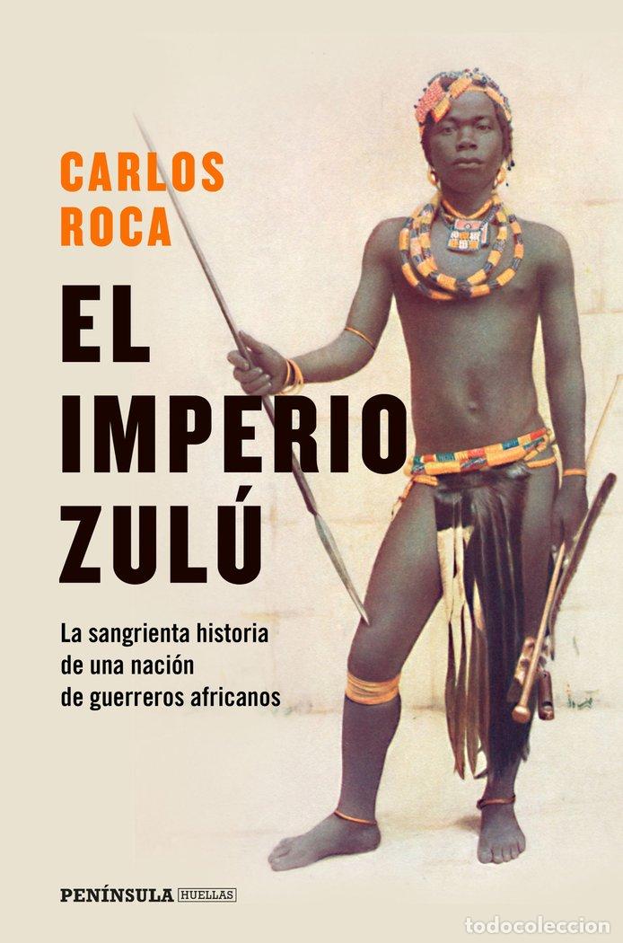 B&uuml;cher: EL IMPERIO ZULU - JUAN CARLOS ROCA