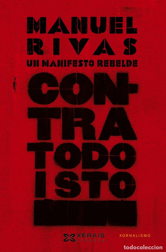Libri: CONTRA TODO ISTO - RIVAS, MANUEL