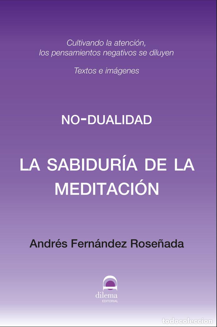 Livres: LA SABIDURIA DE LA MEDITACION - FERNANDEZ ROSE&Ntilde;ADA, ANDRES