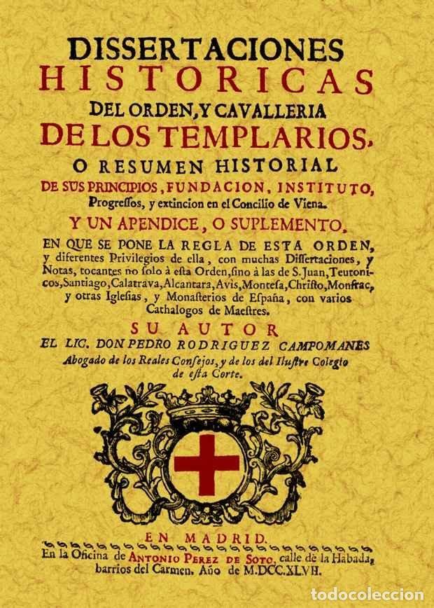 Livres: TEMPLARIOS DISERTACIONES HISTORICAS DE ORDEN Y CAVALLERIA - RODRIGUEZ CAMPOMANES, PEDRO