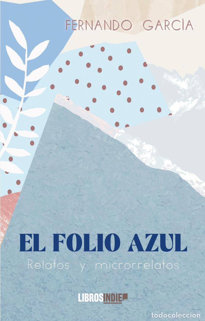 Livres: EL FOLIO AZUL - GARCIA, FERNANDO